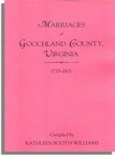 Marriages of Goochland County, Virginia 1733-1815