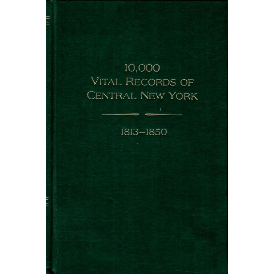 10,000 Vital Records of Central New York, 1813-1850