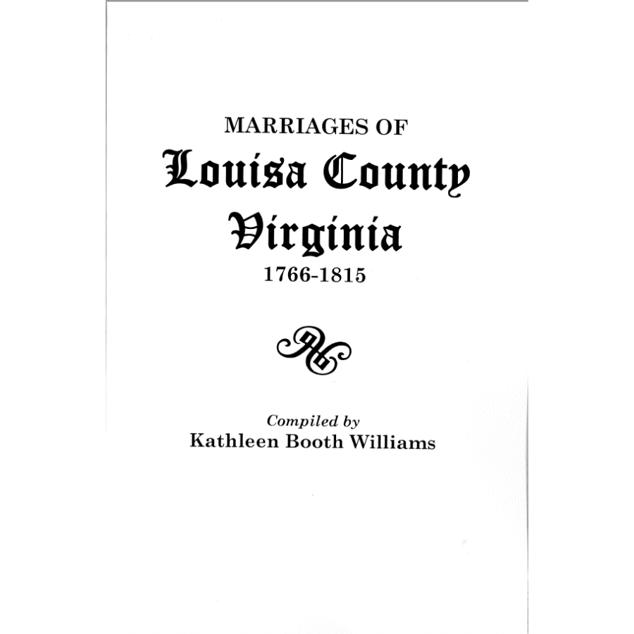 Marriages of Louisa County, Virginia, 1766-1815