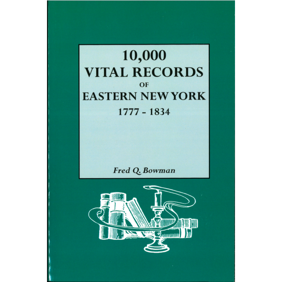 10,000 Vital Records of Eastern New York, 1777-1834