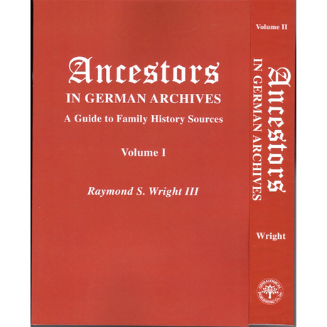 Ancestors in German Archives, A Guide to Family History Sources [2 volumes]