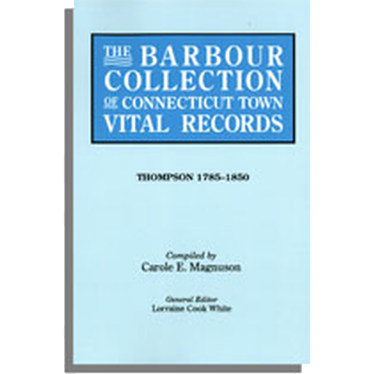 The Barbour Collection of Connecticut Town Vital Records Volume 46