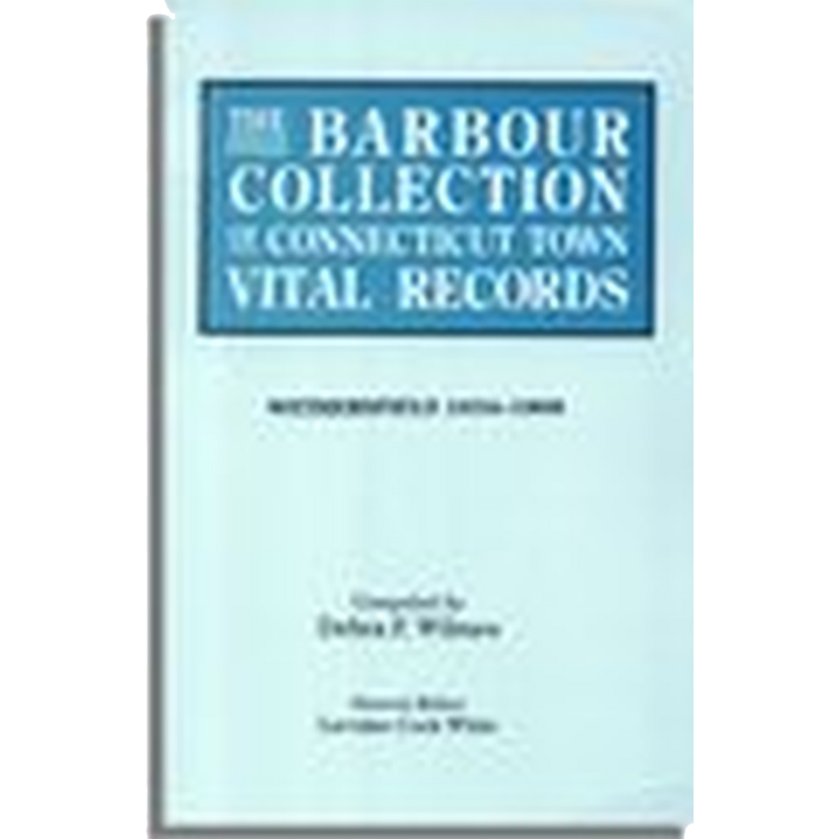 The Barbour Collection of Connecticut Town Vital Records Volume 52