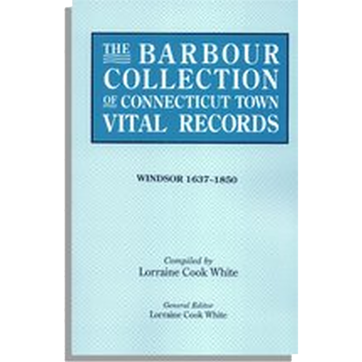 The Barbour Collection of Connecticut Town Vital Records Volume 55