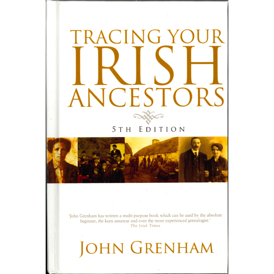 Tracing Your Irish Ancestors, 5th Edition