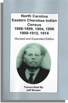 North Carolina Eastern Cherokee Indian Census, 1898-1899, 1904, 1906, 1909-1912 and 1914