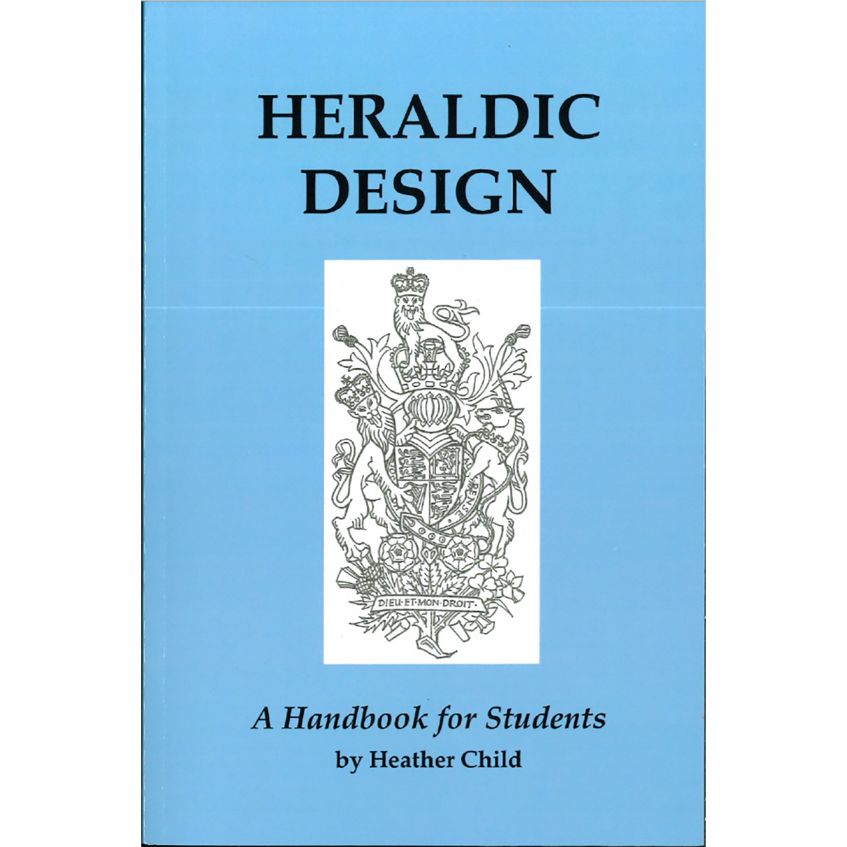 Heraldic Design: A Handbook for Students