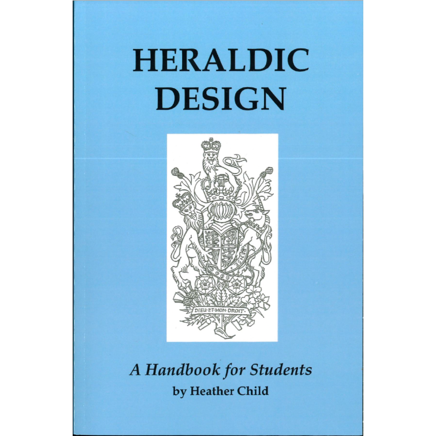 Heraldic Design: A Handbook for Students