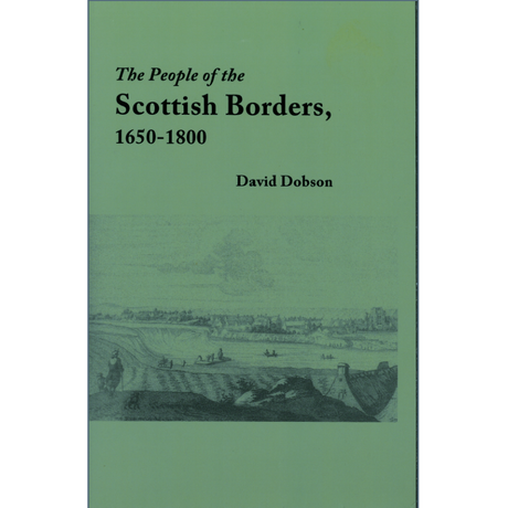 The People of the Scottish Borders, 1650-1800