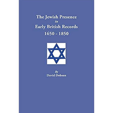 The Jewish Presence in Early British Records, 1650-1850