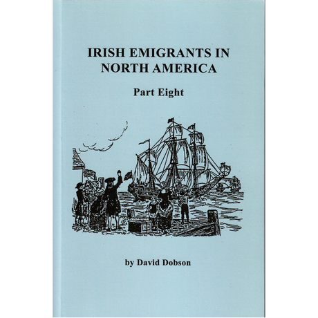 Irish Emigrants in North America, Part Eight