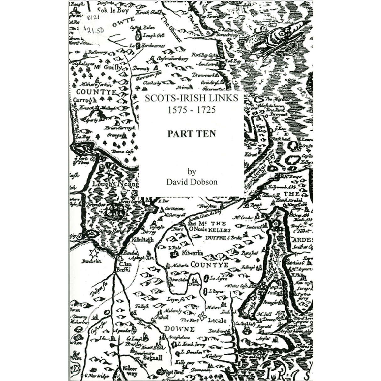 Scots-Irish Links, 1575-1725, Part Ten