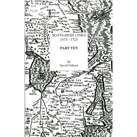 Scots-Irish Links, 1575-1725, Part Ten