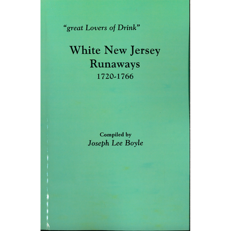 "great Lovers of Drink": White New Jersey Runaways, 1720-1766