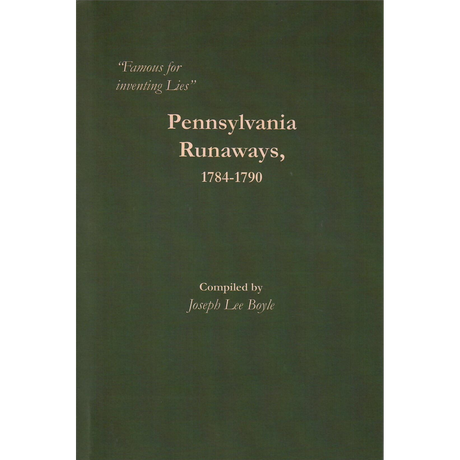 "Famous for inventing Lies": Pennsylvania Runaways, 1784-1790