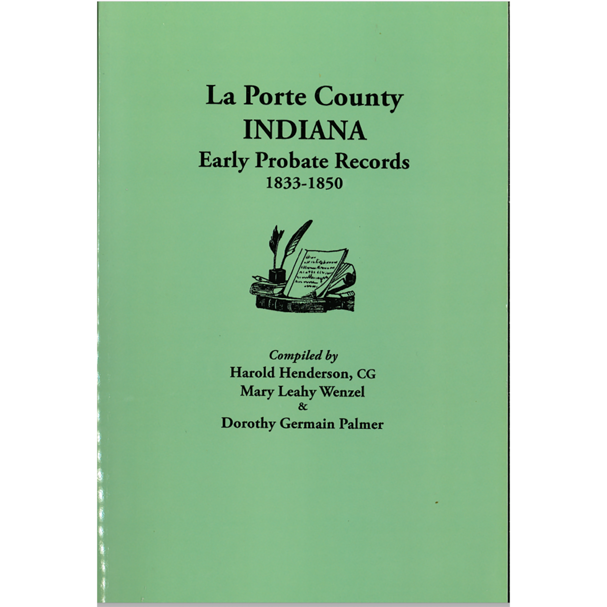 La Porte County, Indiana, Early Probate Records [1833-1850]