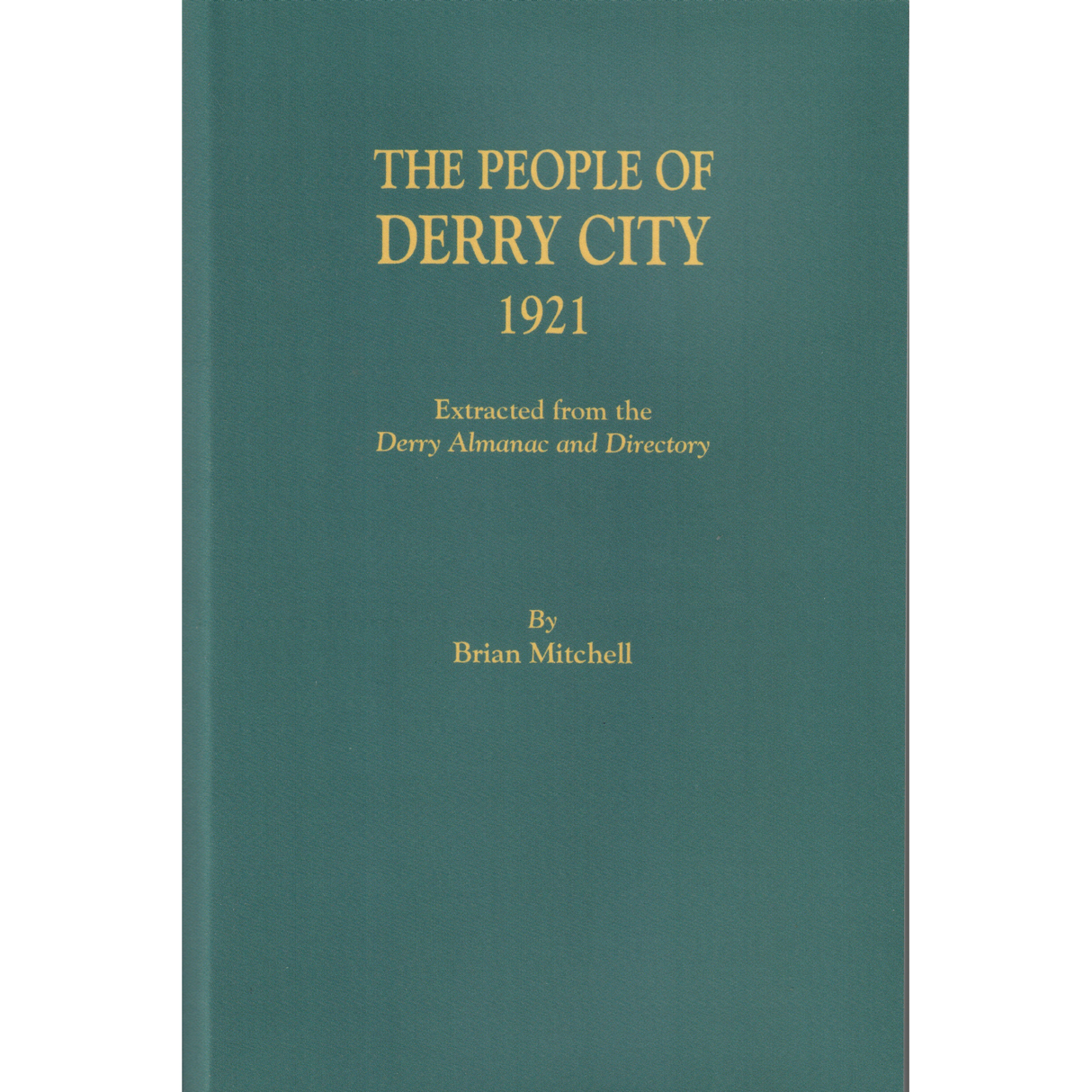 The People of Derry City, 1921