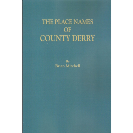 The Place Names of County Derry