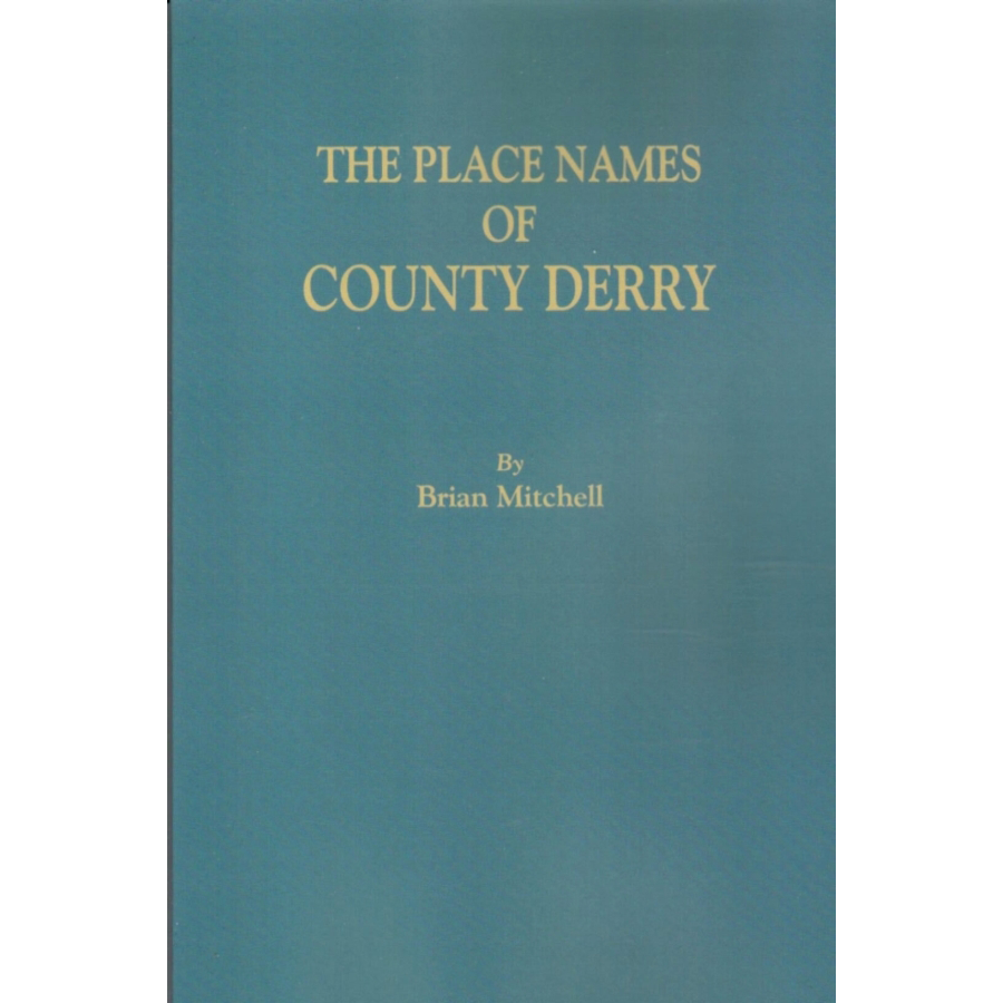 The Place Names of County Derry