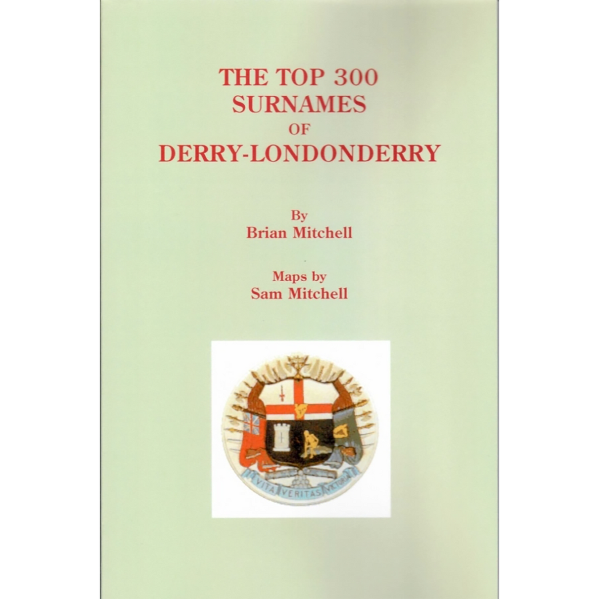 The Top 300 Surnames of Derry-Londonderry
