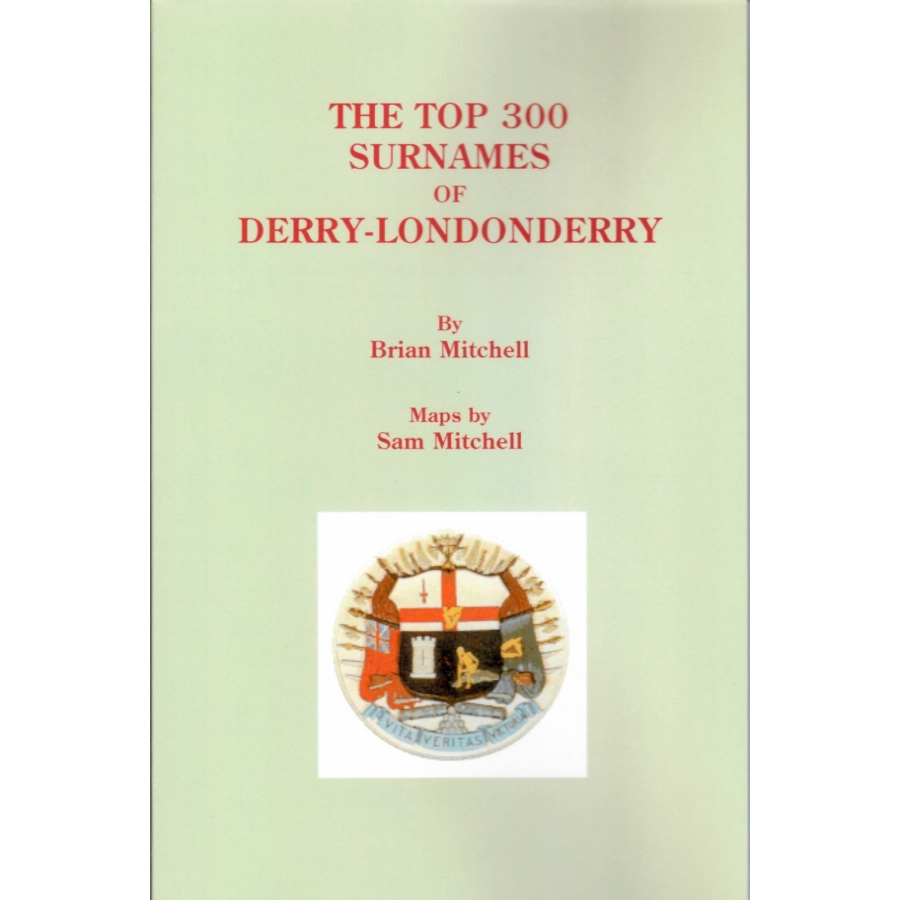 The Top 300 Surnames of Derry-Londonderry