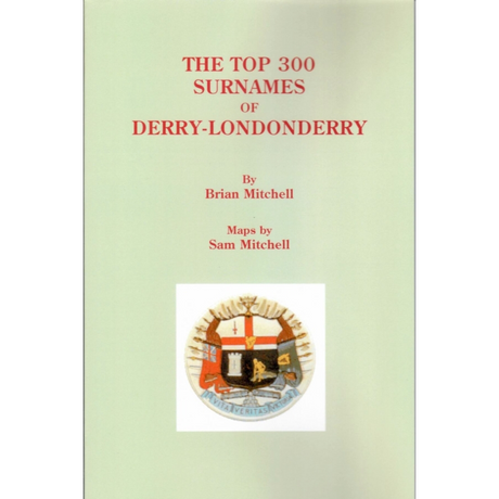 The Top 300 Surnames of Derry-Londonderry