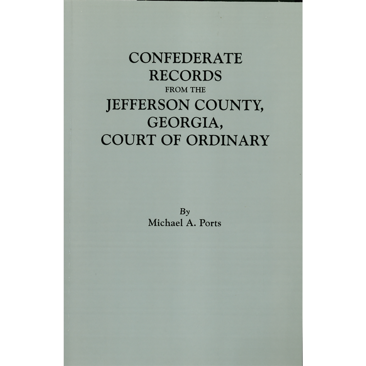 Confederate Records from the Jefferson County, Georgia, Court of Ordinary