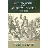 Indian Wars of the American South, 1610-1858: A guide for Genealogists and Historians