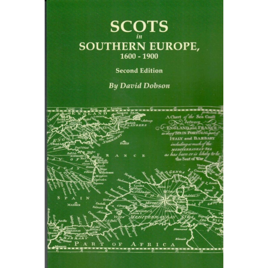 Scots in Southern Europe, 1600-1900, Second Edition
