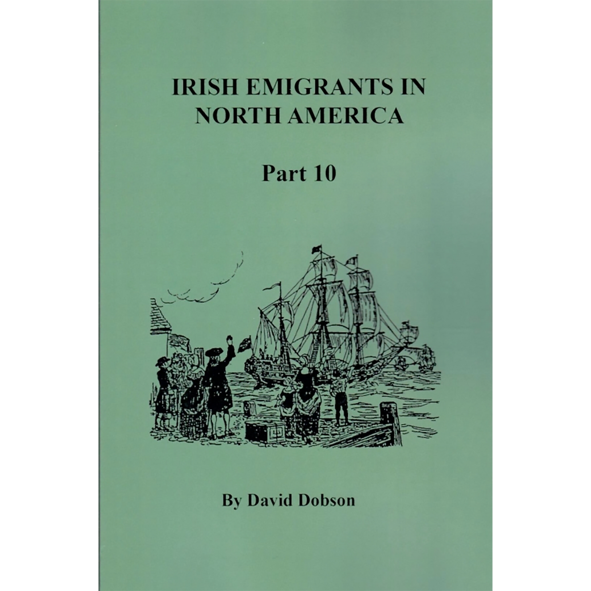 Irish Emigrants to North America, Part 10