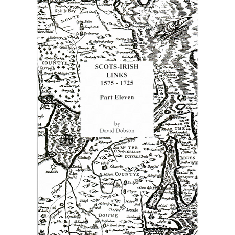 Scots-Irish Links, 1575-1725, Part 11