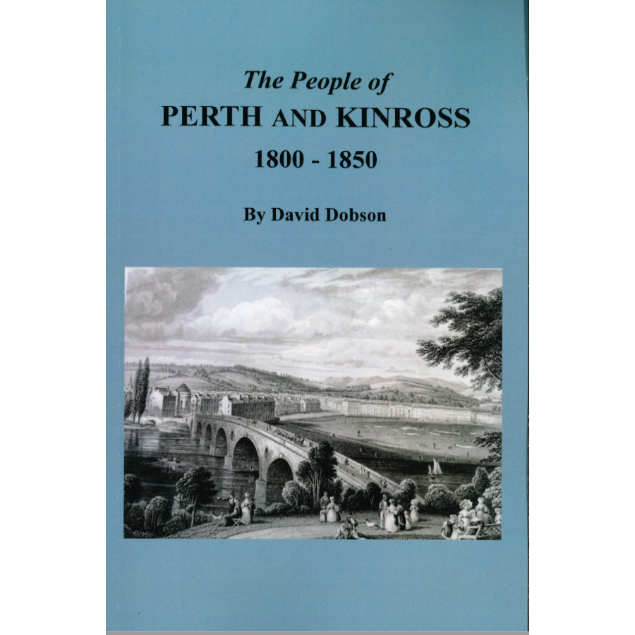 The People of Perth and Kinross, 1800-1850