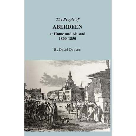 The People of Aberdeen at Home and Abroad