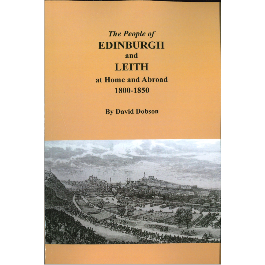 The People of Edinburgh and Leith at Home and Abroad, 1800-1850