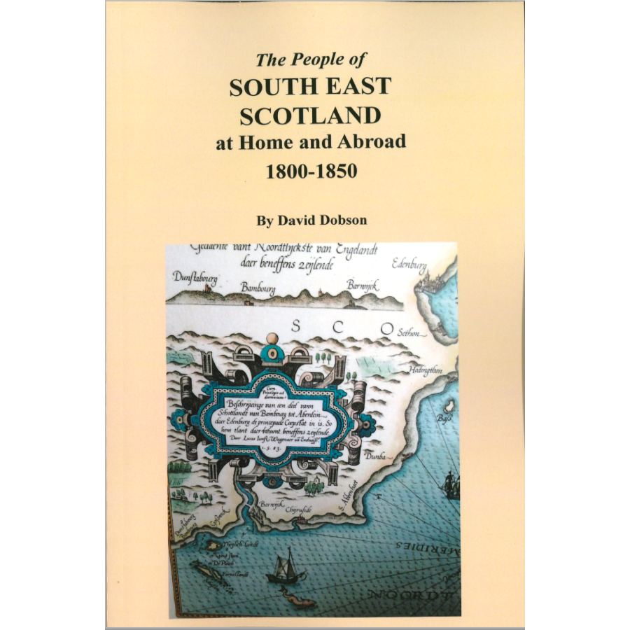 The People of South East Scotland at Home and Abroad, 1800-1850