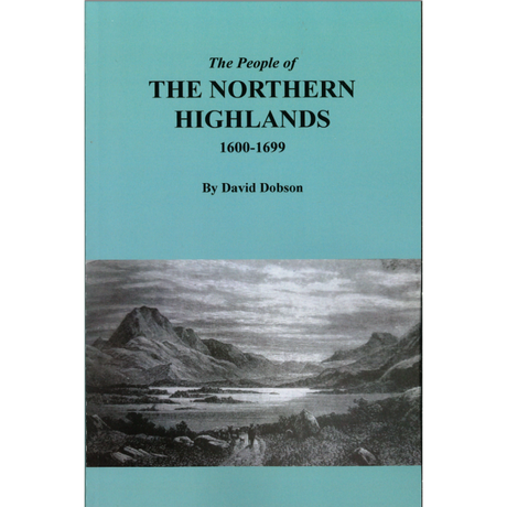 The People of the Northern Highlands, 1600-1699