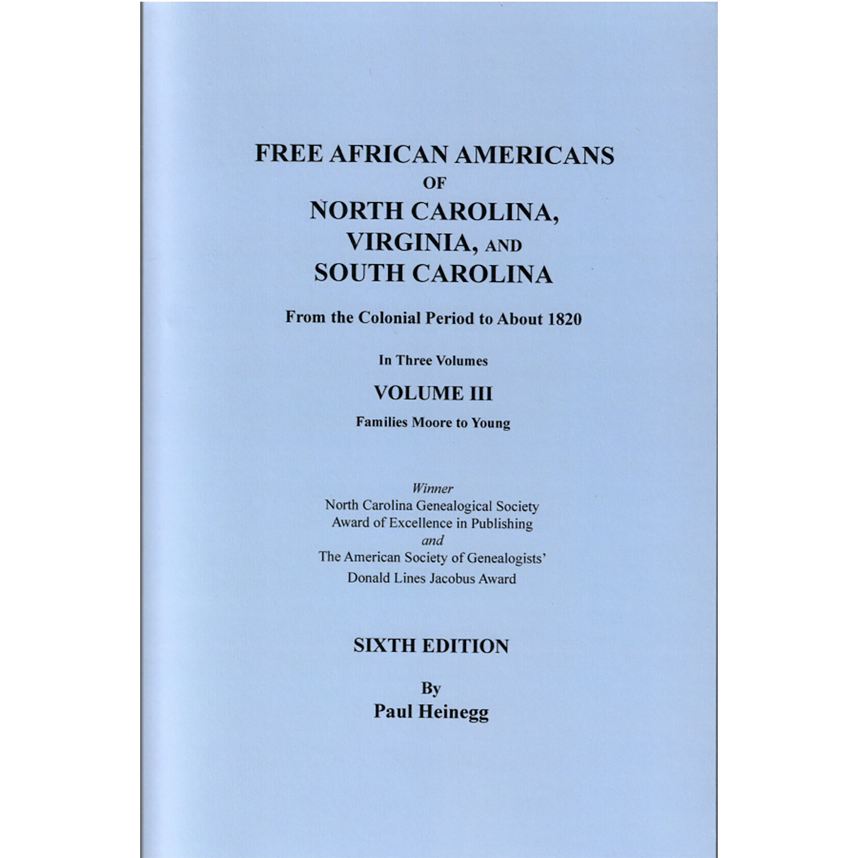 Free African Americans of North Carolina, Virginia, and South Carolina, Sixth Edition, Volume III