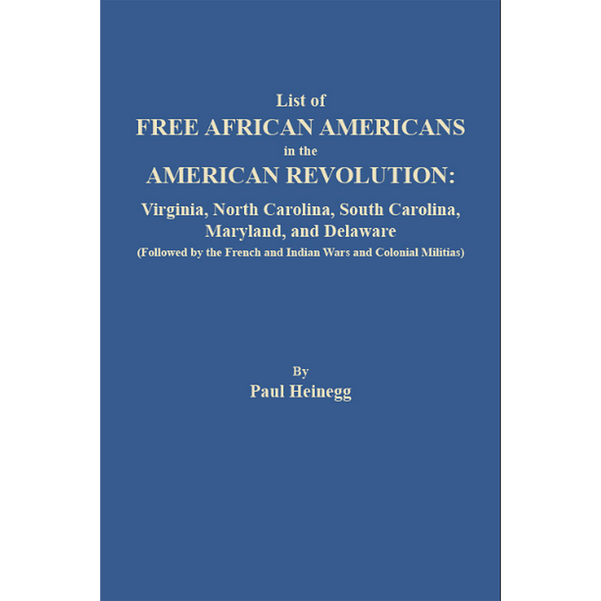 List of Free African Americans in the American Revolution: Virginia, North Carolina, South Carolina, Maryland, and Delaware