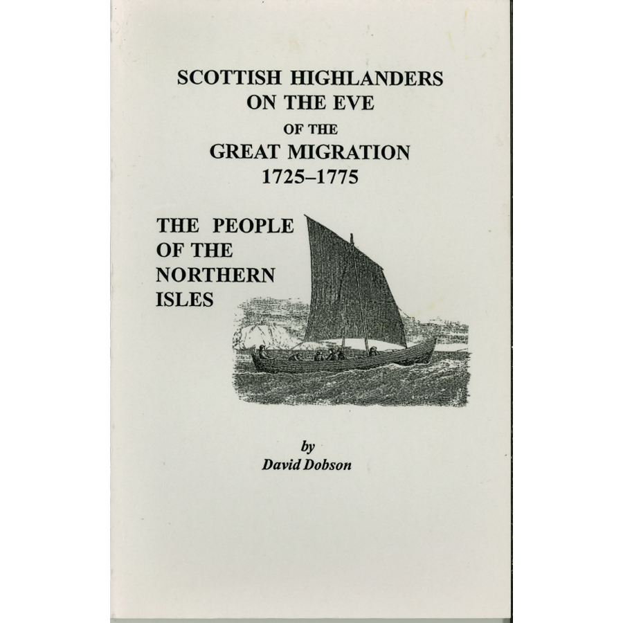 Scottish Highlanders on the Eve of the Great Migration, 1725-1775: The People of the Northern Isles