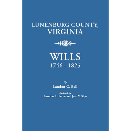 Lunenburg County, Virginia Wills 1746-1825