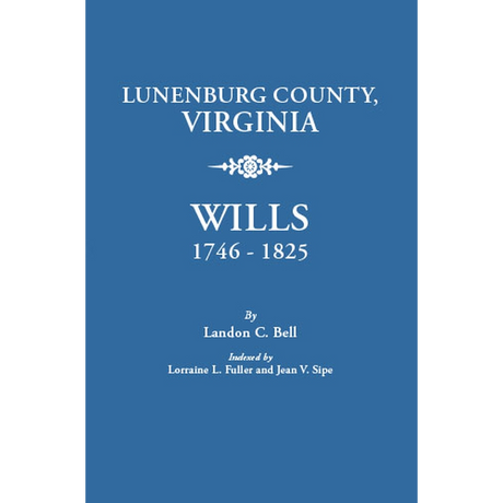 Lunenburg County, Virginia Wills 1746-1825