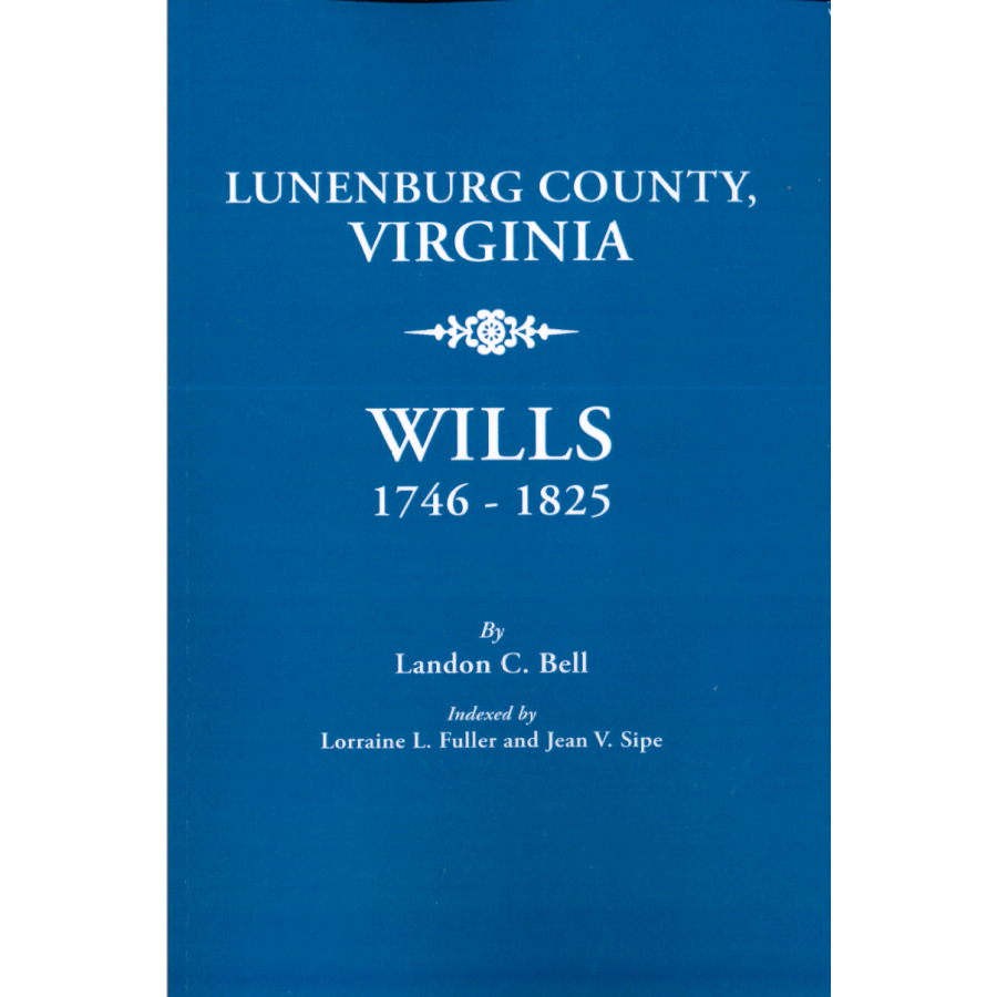 Lunenburg County, Virginia Wills 1746-1825