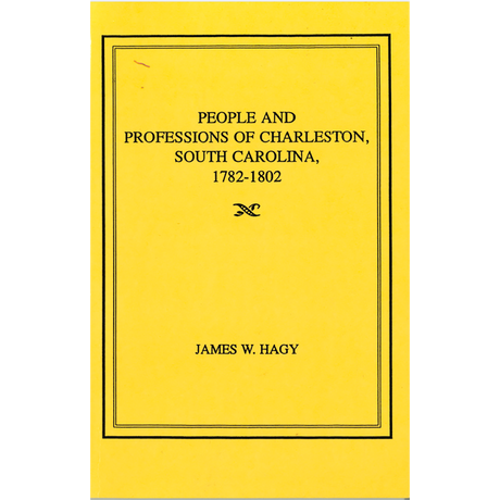 People and Professions of Charleston, South Carolina, 1782-1802