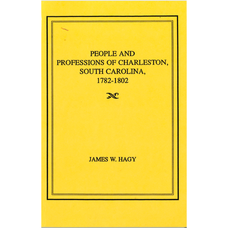 People and Professions of Charleston, South Carolina, 1782-1802