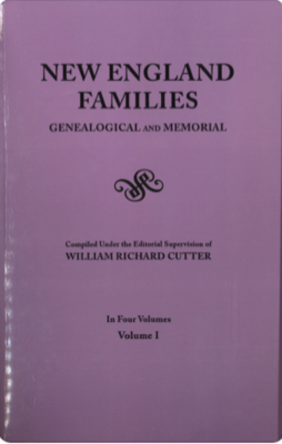 New England Families, Genealogical and Memorial [4 volumes]