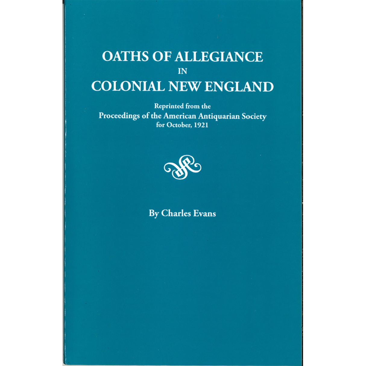 Oaths of Allegiance in Colonial New England