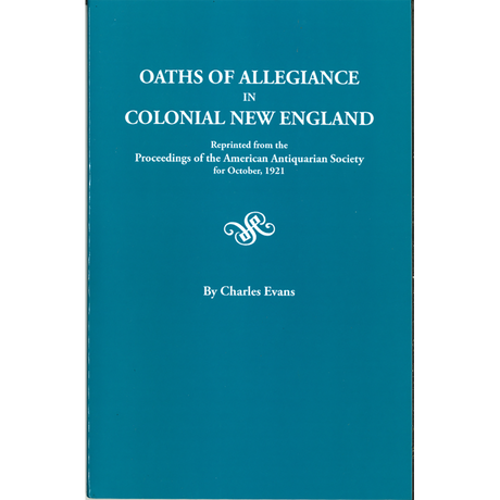 Oaths of Allegiance in Colonial New England
