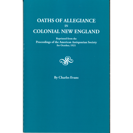 Oaths of Allegiance in Colonial New England