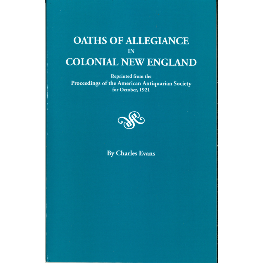 Oaths of Allegiance in Colonial New England