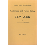 Historic Homes and Institutions and Genealogical and Family History of New York - Four Volumes